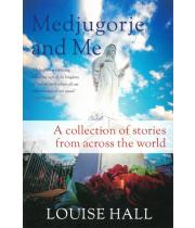 Medjugorje and Me: Collection of Stories (9781782181965)