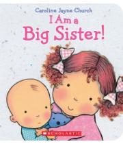 I Am A Big Sister! (9780545688987)