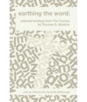 Earthing the Word: Selected Writings .... (9781782181477)