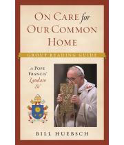 On Care for Our Common Home:Gp Rdg Guide Laudato Si (9781627851220)