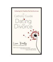 The Catholic Guide to Dating after Divorce (9781594715976)