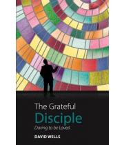 The Grateful Disciple: Daring to be Loved (9780852314272)