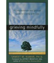 Grieving Mindfully (9781572244016)