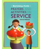 Enriching Faith: Prayers and Activities on Service (9781585959372)