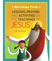 Enriching Faith: Lessons....on the Teachings of Jesus (9781627851046)