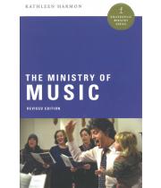 The Ministry of Music: Revised Edition (9780814648704)