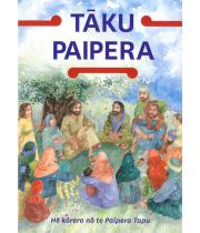 Taku Paipera: He korero no te paipera tapu - Maori Bible (9780908867035)