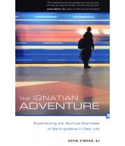 The Ignatian Adventure: Experiencing the Spiritual Exercises (9780829435771)