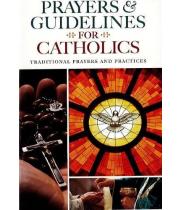 Prayers & Guidelines for Catholics (9781627852203)