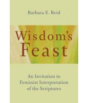 Wisdom's Feast: An Invitation to Feminist Interpretation ... (9780802873514)