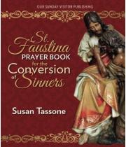 St. Faustina Prayer Book for the Conversion of Sinners (9781681920665)