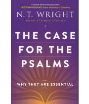 The Case for the Psalms: Why they are Essential (9780062230515)