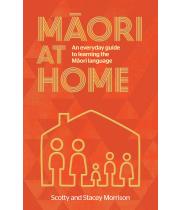 Maori at Home: An Everyday Guide to ... Maori Language (9780143771470)