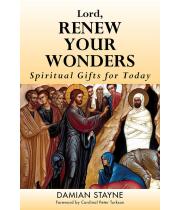 Lord, Renew Your Wonders: Spiritual Gifts for Today (9781593253233)