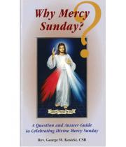 Why Mercy Sunday? (BKLWMS)