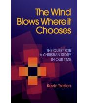 The Wind Blows Where It Chooses (9780648230304)