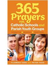 365 Prayers for Catholic Schools and Parish Youth Groups (9781627852098)