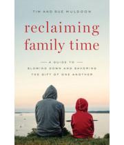 Reclaiming Family Time (9781593253134)