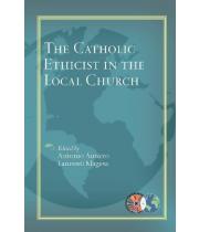 The Catholic Ethicist in the Local Church (9781626982741)