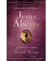 Jesus Always: Embracing Joy in His Presence (9780718039509)