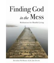 Finding God in the Mess, Meditations in Mindful Living (9781910248843)