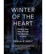 Winter of the Heart: .. Mystery of Grief (9781594717635)