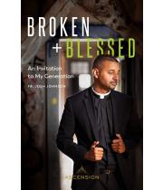 Broken and Blessed: An Invitation to My Generation (9781945179501)