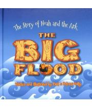 The Big Flood, The Story of Noah and the Ark (9781424556403)