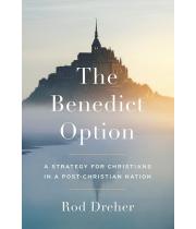 The Benedict Option: A Strategy for Christians in a Post... (9780735213302)