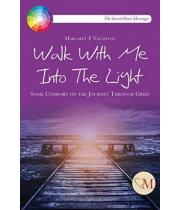 Walk With Me Into The Light (9781910248133)