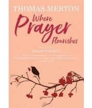 Where Prayer Flourishes (9781786220615)