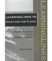 LearningLinks to Noah and the Flood (9781921538346)