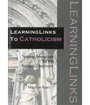 LearningLinks to Catholicism (9781921538360)