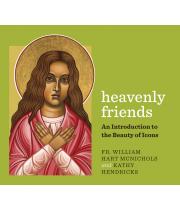 Heavenly Friends: An Intro to the Beauty of Icons (9781627854238)