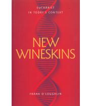 New Wineskins: Eucharist in Today's Context (9780648360124)