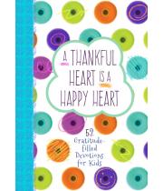 A Thankful Heart is a Happy Heart, 52 Gratitude Devotions .. (9781424557400)