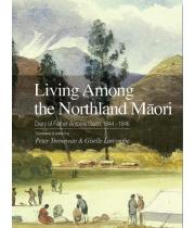 Living Among the Northland Maori: Diary of Father Antoine (9781988503028)