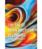 The Tao of Asian American Belonging (9781626983359)