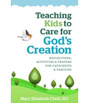 Teaching Kids to Care About God's Creation: Reflections (9781627853408)