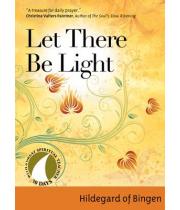 Let There Be Light: Hildegard of Bingen - 30 Days (9781594719776)