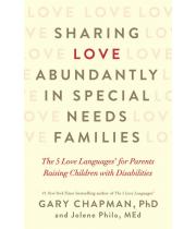 Sharing Love Abundantly in Special Needs Families (9780802418623)