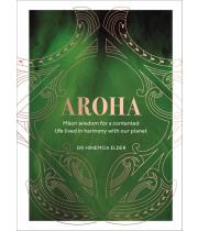 Aroha: Māori Wisdom for a Contented Life... (9780143775225)