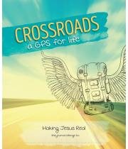 Crossroads: A GPS For Life (MJR - Christian Edition Yr 7+) (9781925009170)