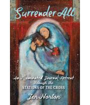 Surrender All: An Illuminated Journal Retreat through.. (9781646800070)