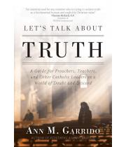 Lets talk about Truth: A guide for preachers, Teach.. (9781594719615)