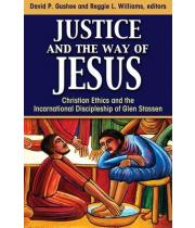 Justice and the Way of Jesus: Christian Ethics ... (9781626983663)