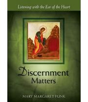 Discernment Matters: Listening with the Ear of the Heart (9780814634691)