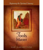 Tools Matter: Beginning The Spiritual Journey (9780814634974)