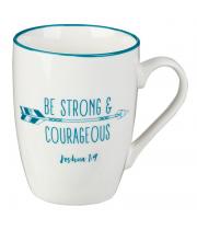 Mug: Strong and Courageous (MUG551)