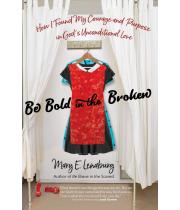 Be Bold in the Broken (9781646800391)